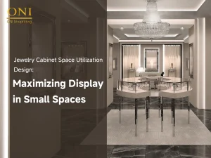 Jewelry Cabinet Space Utilization Design: Maximizing Display in Small Spaces