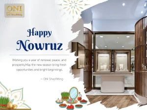 Nowruz Retail Displays: Fresh Seasonal Atmosphere with Practical Fixture Upgrades